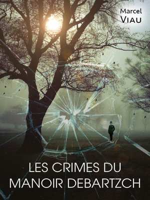 cover image of Les crimes du manoir Debartzch